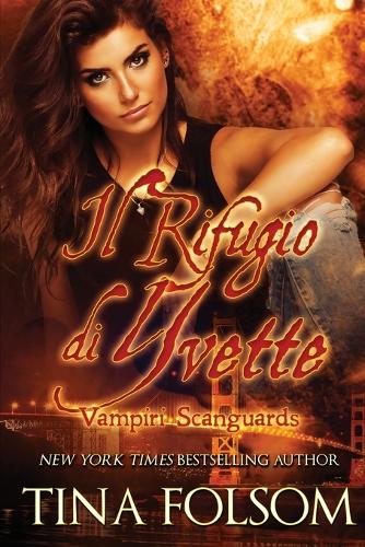 Il Rifugio di Yvette (Vampiri Scanguards #4)