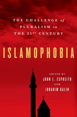 Islamophobia: The Challenge of Pluralism in the 21st Century(English)