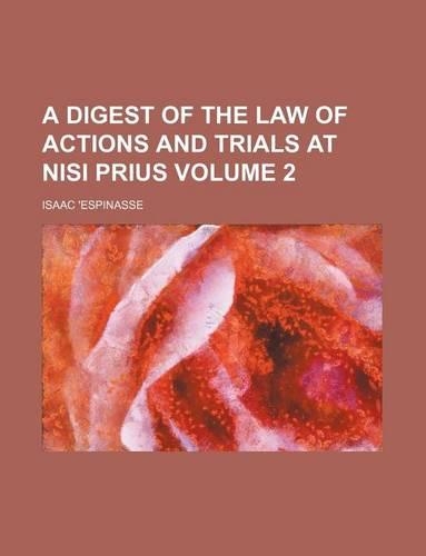 A Digest of the Law of Actions and Trials at Nisi Prius Volume 2