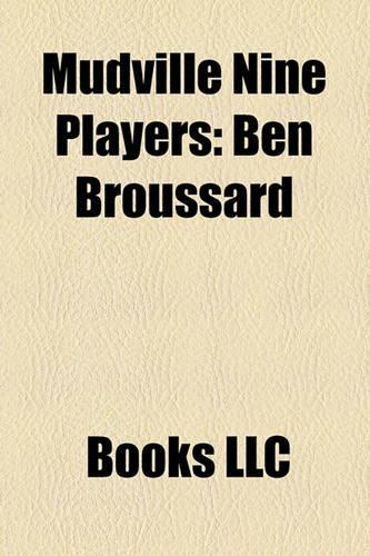 Mudville Nine Players: Ben Broussard(English)