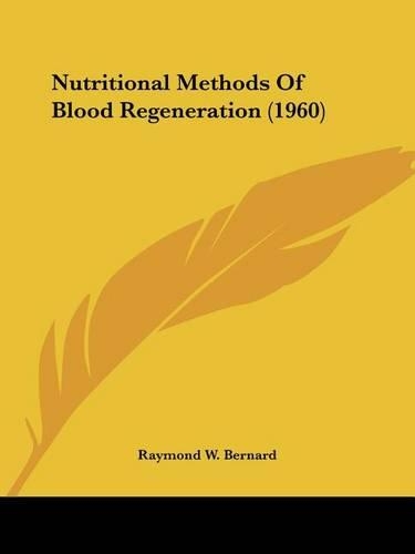Nutritional Methods Of Blood Regeneration (1960)