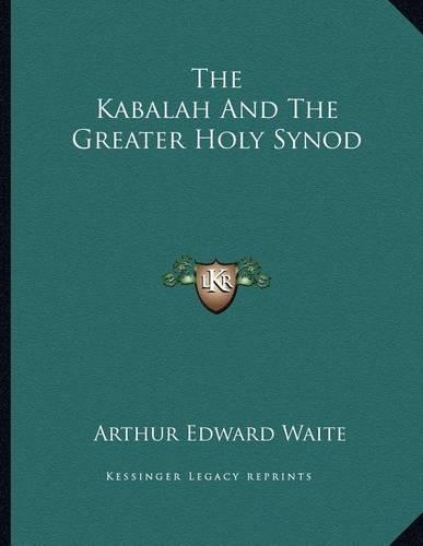 The Kabalah and the Greater Holy Synod: (English)
