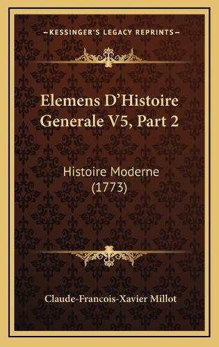 Elemens D'Histoire Generale V5, Part 2