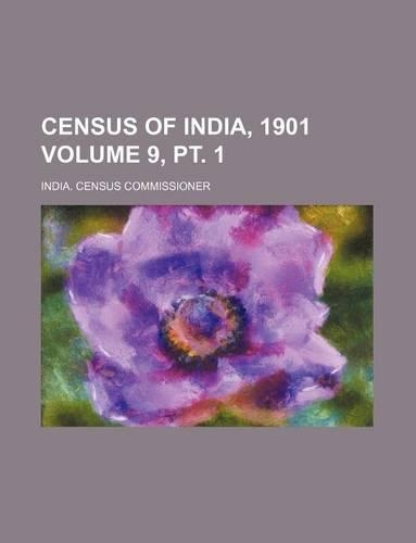 Census of India, 1901 Volume 9, PT. 1