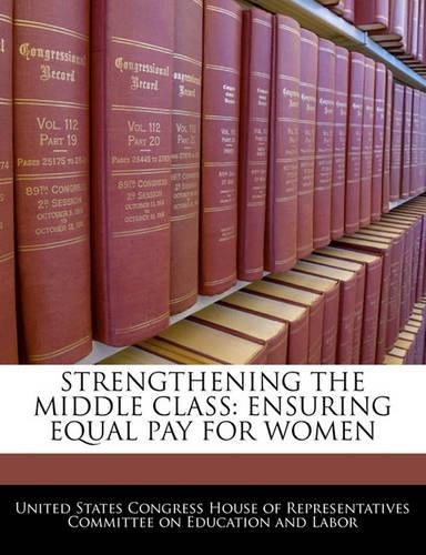 Strengthening the Middle Class: Ensuring Equal Pay for Women(English)