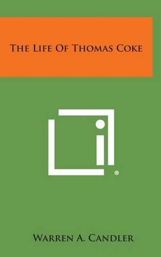 The Life of Thomas Coke
