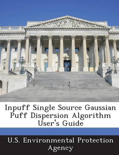 Inpuff Single Source Gaussian Puff Dispersion Algorithm User's Guide