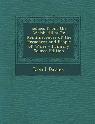 Echoes from the Welsh Hills