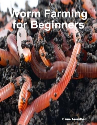 Worm Farming for Beginners
