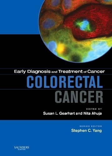 Early Diagnosis and Treatment of Cancer Series: Colorectal Cancer E-Book