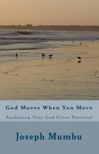 God Moves When You Move: (English)