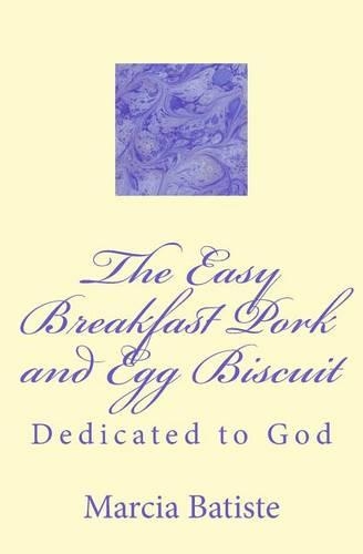 The Easy Breakfast Pork and Egg Biscuit: Dedicated to God(English)