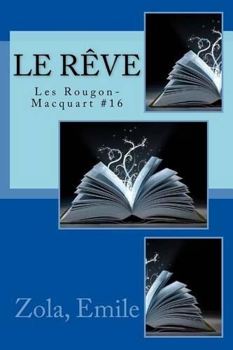 Le Reve: Les Rougon-Macquart #16(French)