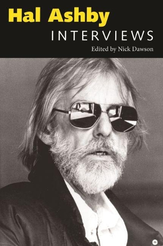 Hal Ashby: Interviews(Conversations with Filmmakers Series)