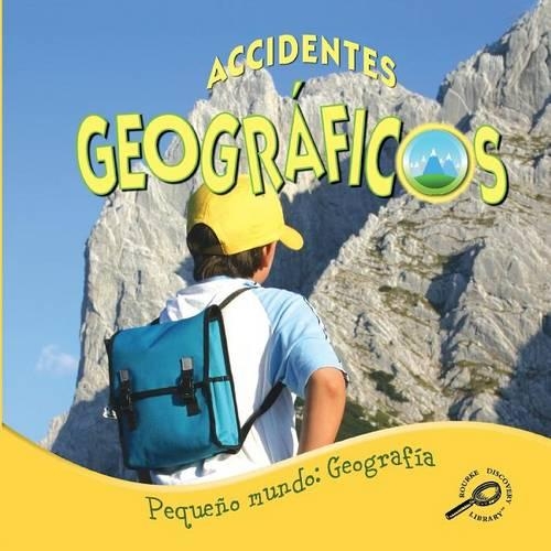 Accidentes Geograficos (Looking at Landforms)