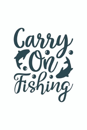 Carry On Fishing