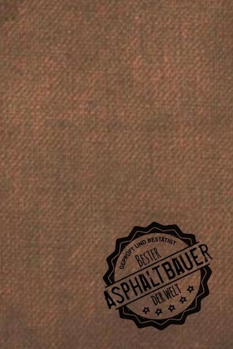 Geprüft und Bestätigt bester Asphaltbauer der Welt