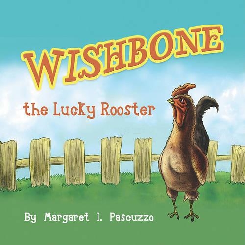 Wishbone, the Lucky Rooster