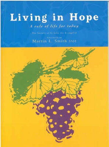 Living in Hope: A Rule of Life