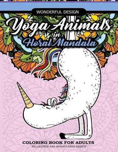 Yoga Animals in Floral Mandala Coloring Book For Adults