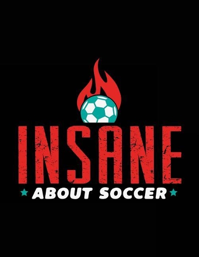 Insane About Soccer