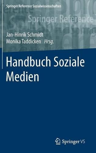 Handbuch Soziale Medien: (Handbuch Soziale Medien)