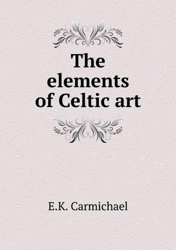 The elements of Celtic art
