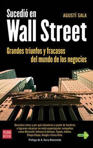 Sucedio En Wall Street: (Spanish)
