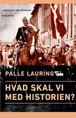 Hvad skal vi med historien?