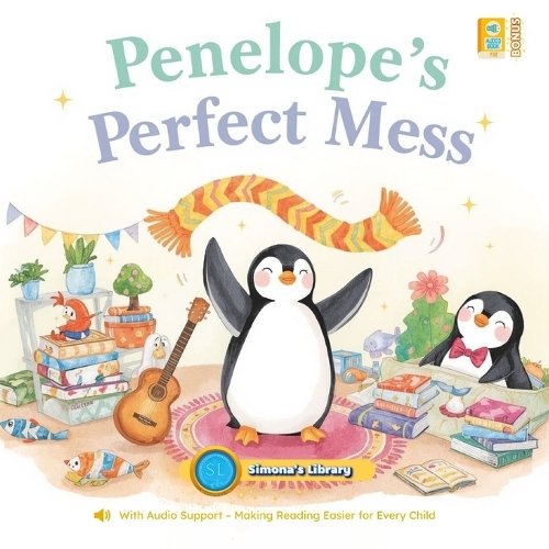 Penelope's Messy Room: With Audio Support - Making Reading Easier for Every Child