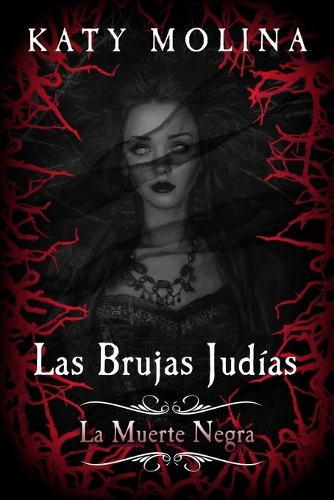 Las Brujas Judías. La Muerte Negra