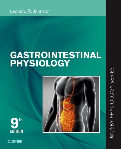 Gastrointestinal Physiology E-Book: Gastrointestinal Physiology E-Book(Mosby's Physiology Monograph)