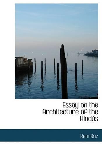 Essay on the Architecture of the Hindaos: (English)