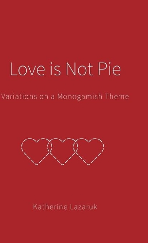 Love is Not Pie