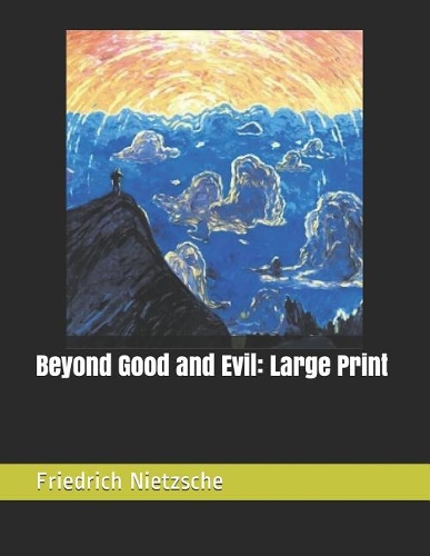 Beyond Good and Evil: Large Print