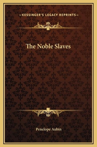 The Noble Slaves