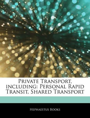 Articles on Private Transport, Including