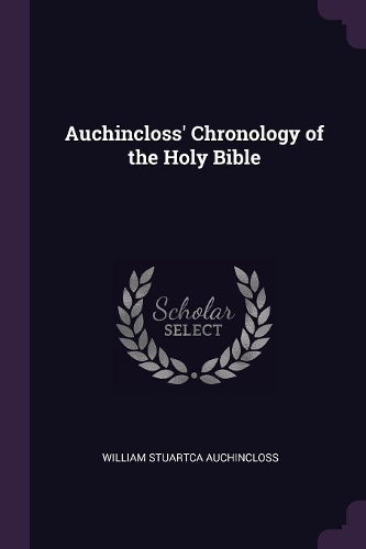 Auchincloss' Chronology of the Holy Bible