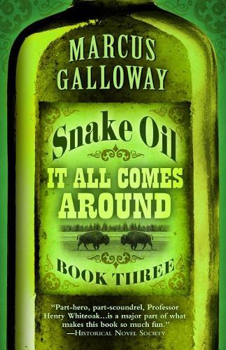 Snake Oil: It All Comes Around(3 Snake Oil)