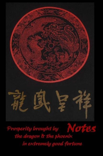 Notes - Prosperity brought by the dragon & the phoenix in extremely good fortune