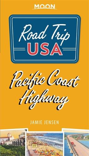 Road Trip USA Pacific Coast Highway (Fourth Edition)