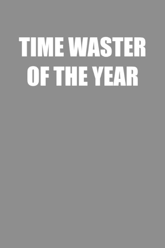 Time Waster of the Year
