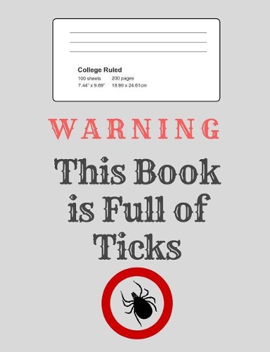 Warning - This Book Is Full of Ticks!
