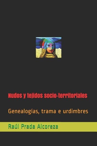 Nudos Y Tejidos Socio-Territoriales