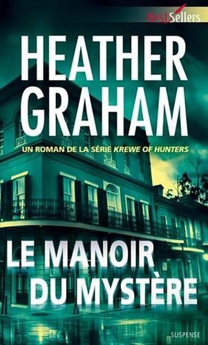 Le Manoir Du Mystere: T1 - Krewe of Hunters