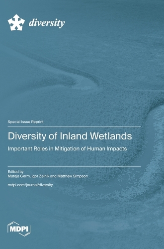 Diversity of Inland Wetlands: Important Roles in Mitigation of Human Impacts