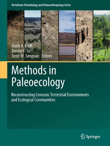 Methods in Paleoecology: Reconstructing Cenozoic Terrestrial Environments and Ecological Communities(Vertebrate Paleobiology and Paleoanthropology)