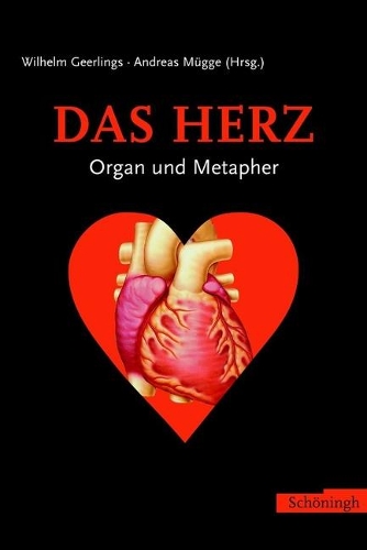 Das Herz: Organ Und Metapher
