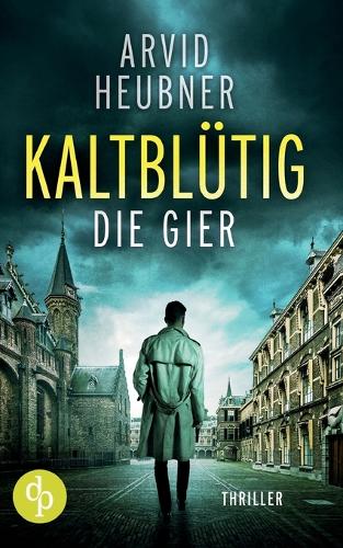 Kaltblütig die Gier