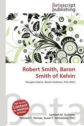 Robert Smith, Baron Smith of Kelvin